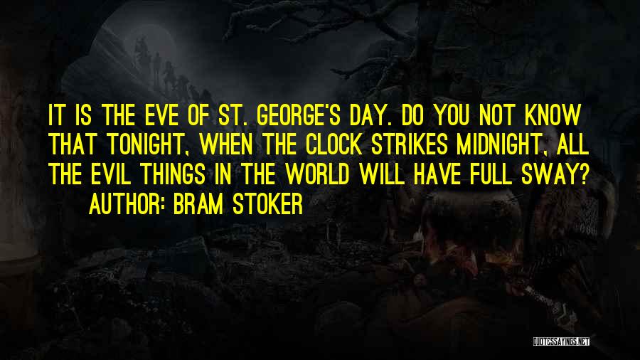 St George's Day Quotes By Bram Stoker