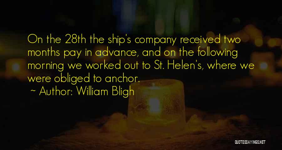 St Helen Quotes By William Bligh