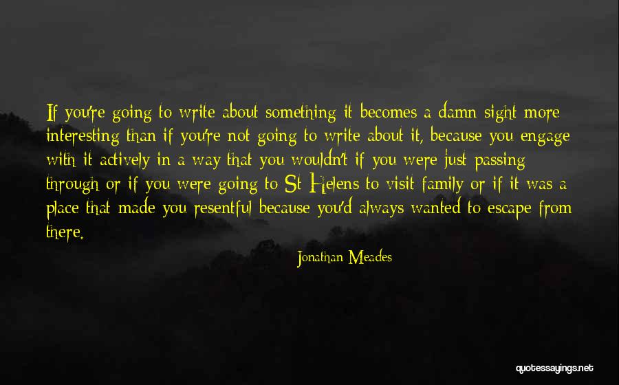 St Helens Quotes By Jonathan Meades St Helens Quotes By Jonathan Meades