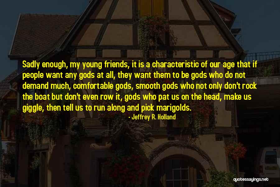 St Jerome Emiliani Quotes By Jeffrey R. Holland St Jerome Emiliani Quotes By Jeffrey R. Holland