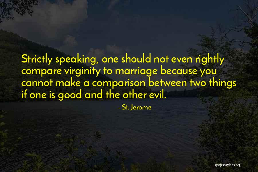 St. Jerome Quotes 1099898 St. Jerome Quotes 1099898