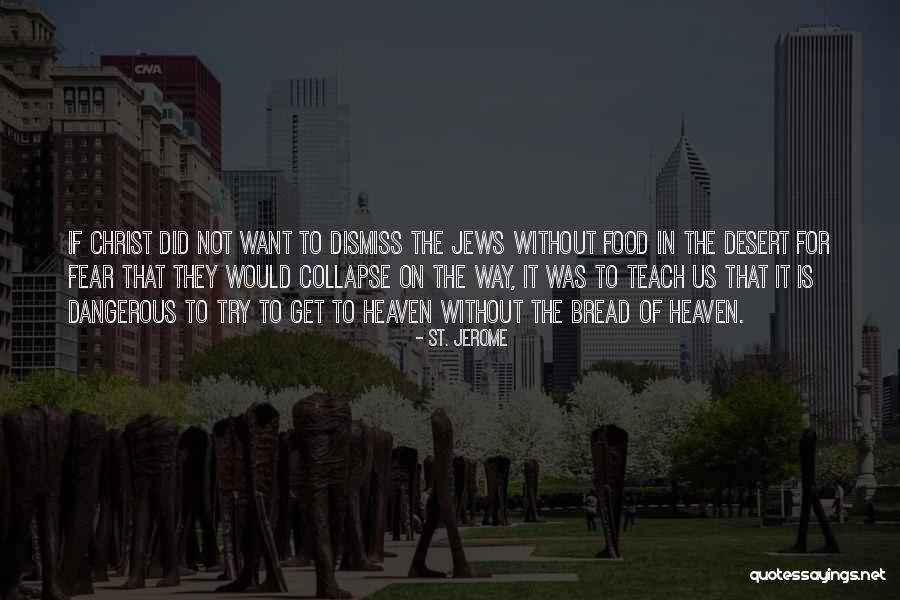 St. Jerome Quotes 2192177 St. Jerome Quotes 2192177