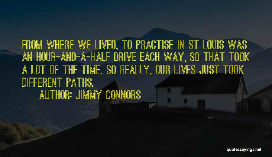 St Jimmy Quotes By Jimmy Connors