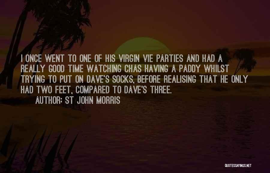 St John Morris Quotes 1191758