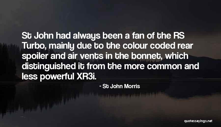 St John Morris Quotes 1445106 St John Morris Quotes 1445106