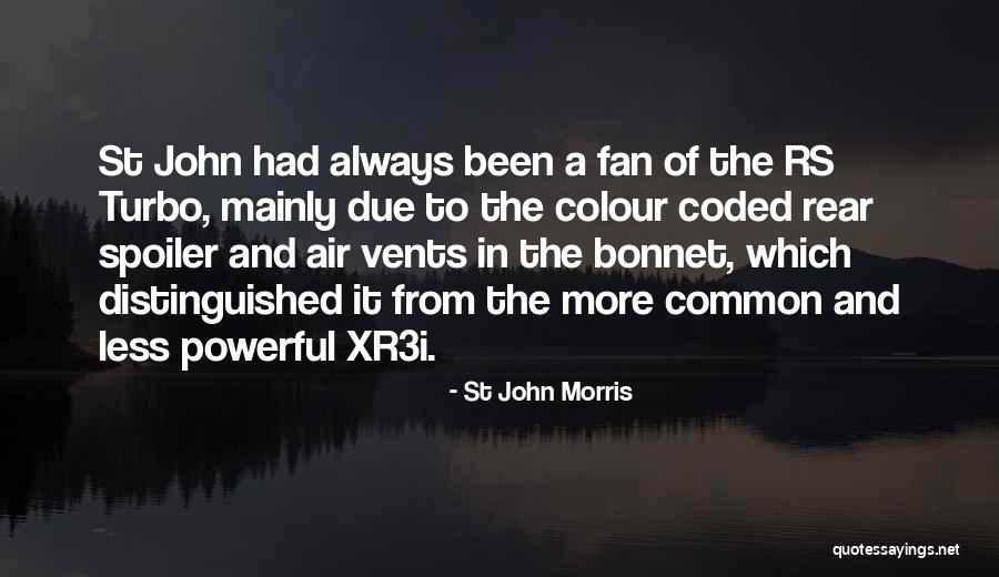 St John Morris Quotes 1445106