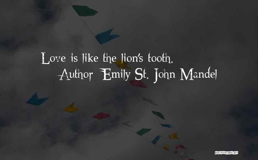 St John Quotes By Emily St. John Mandel