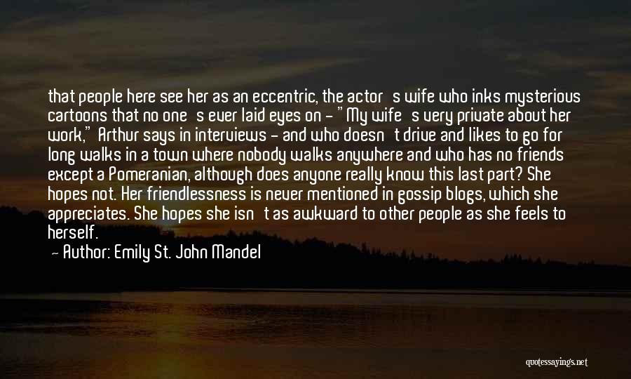 St John Quotes By Emily St. John Mandel