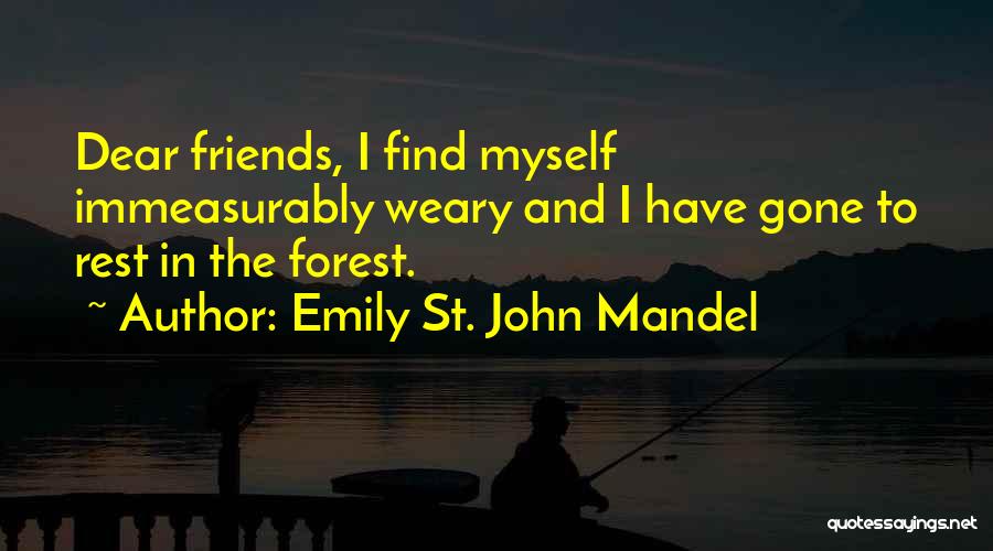 St John Quotes By Emily St. John Mandel