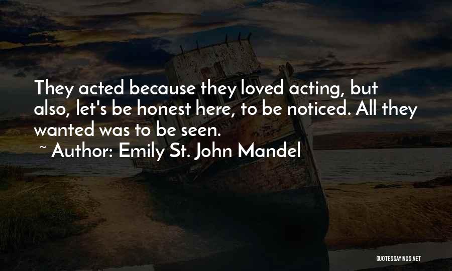 St John Quotes By Emily St. John Mandel