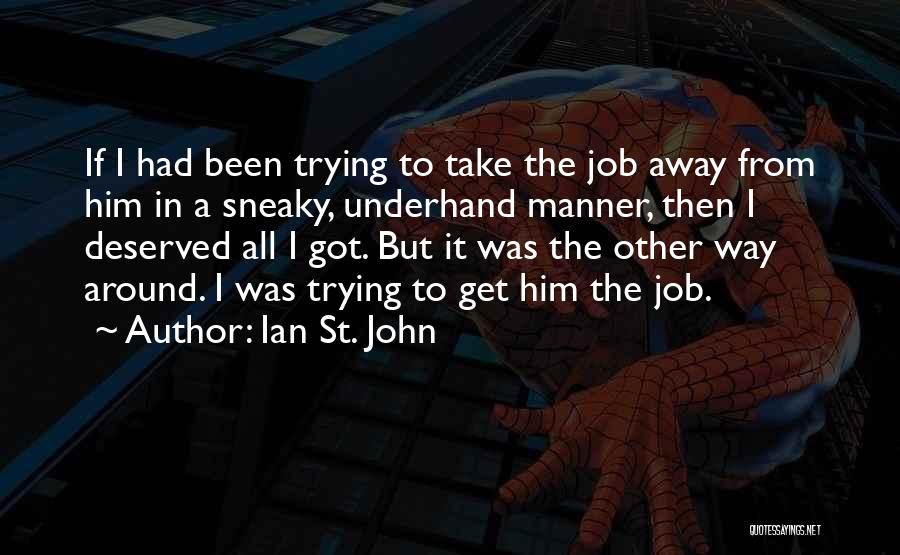 St John Quotes By Ian St. John