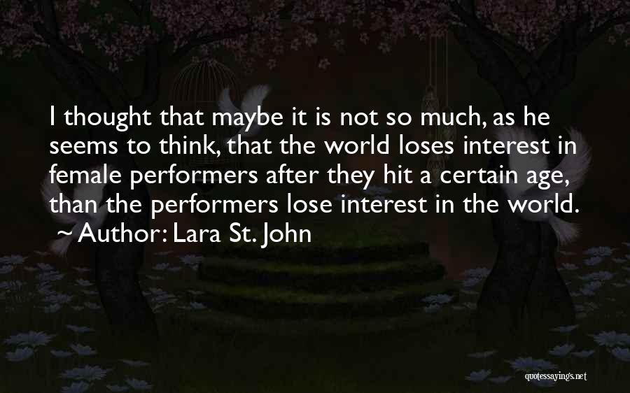 St John Quotes By Lara St. John