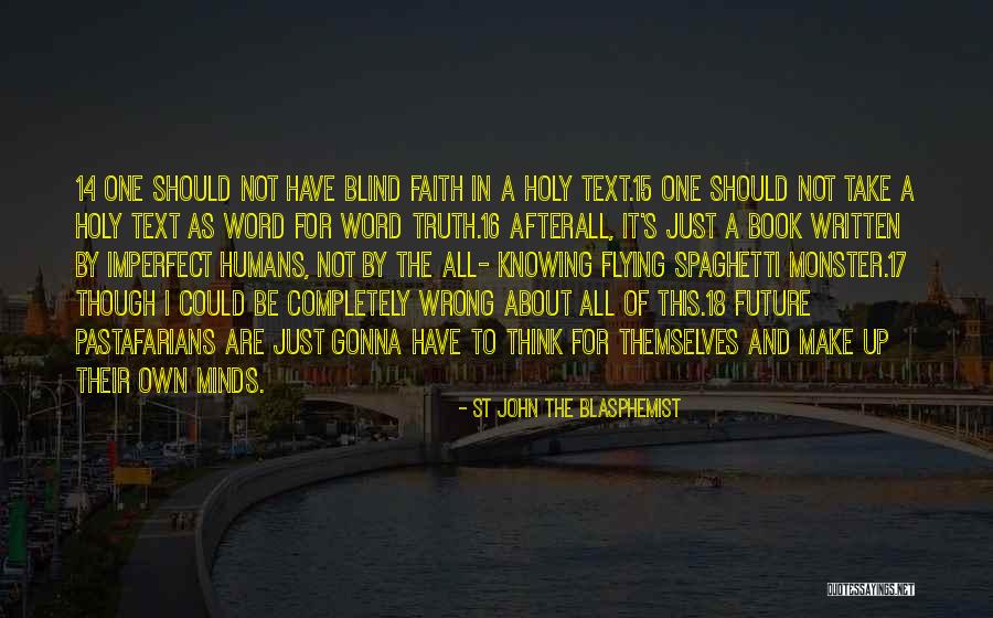 St John The Blasphemist Quotes 300958 St John The Blasphemist Quotes 300958