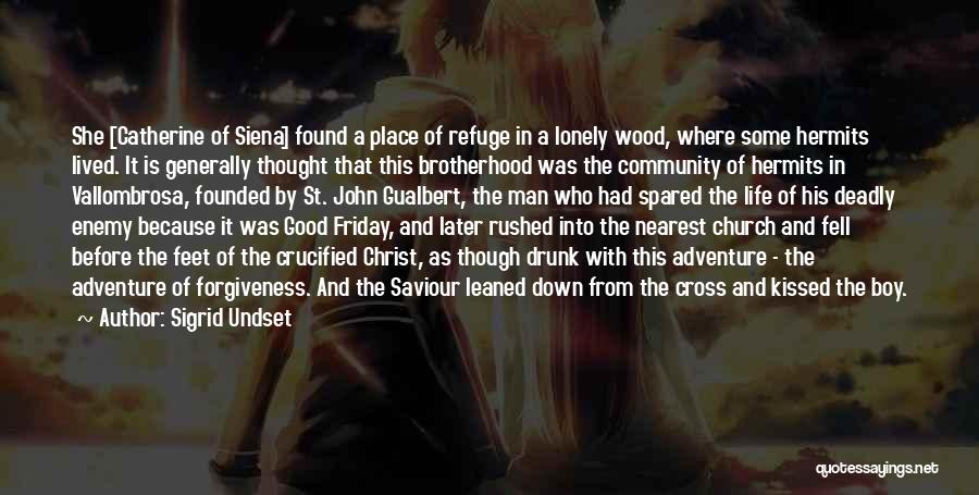 St John The Cross Quotes By Sigrid Undset