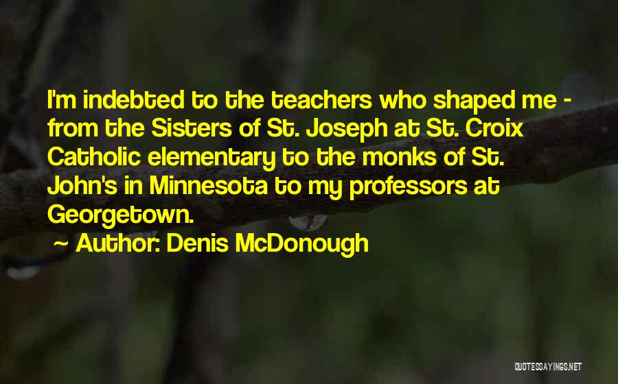 St Joseph Quotes By Denis McDonough