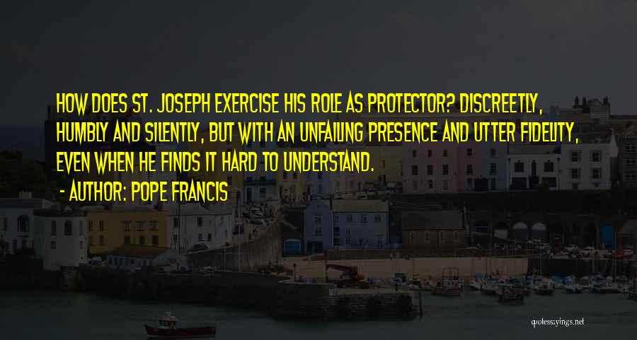 St Joseph Quotes By Pope Francis