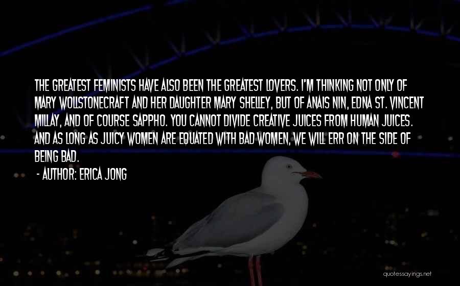 St Mary Quotes By Erica Jong