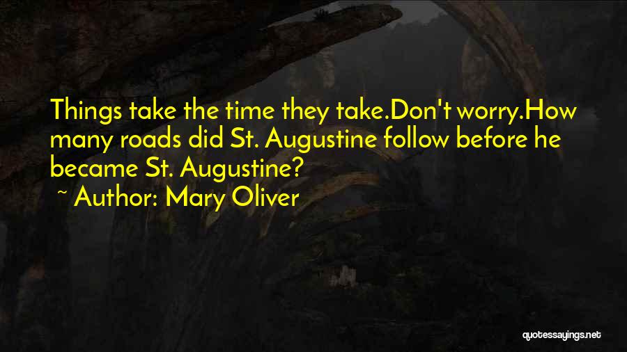 St Mary Quotes By Mary Oliver