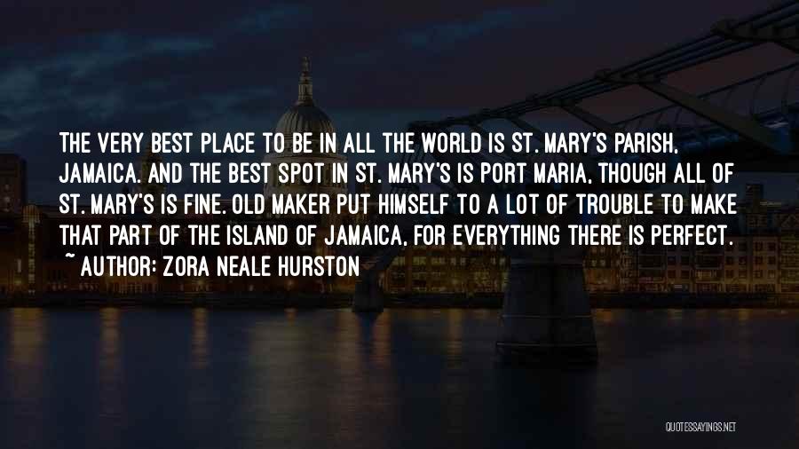 St Mary Quotes By Zora Neale Hurston