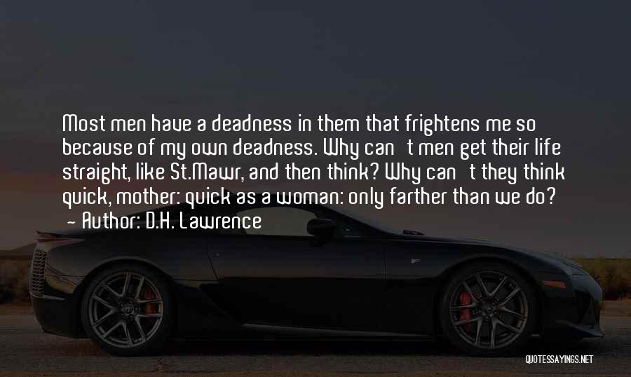 St Mawr Quotes By D.H. Lawrence