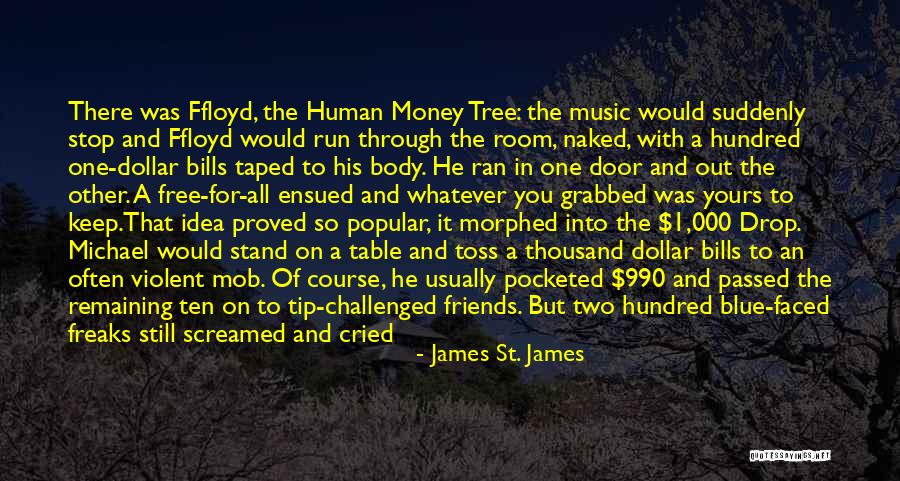 St Michael Quotes By James St. James St Michael Quotes By James St. James