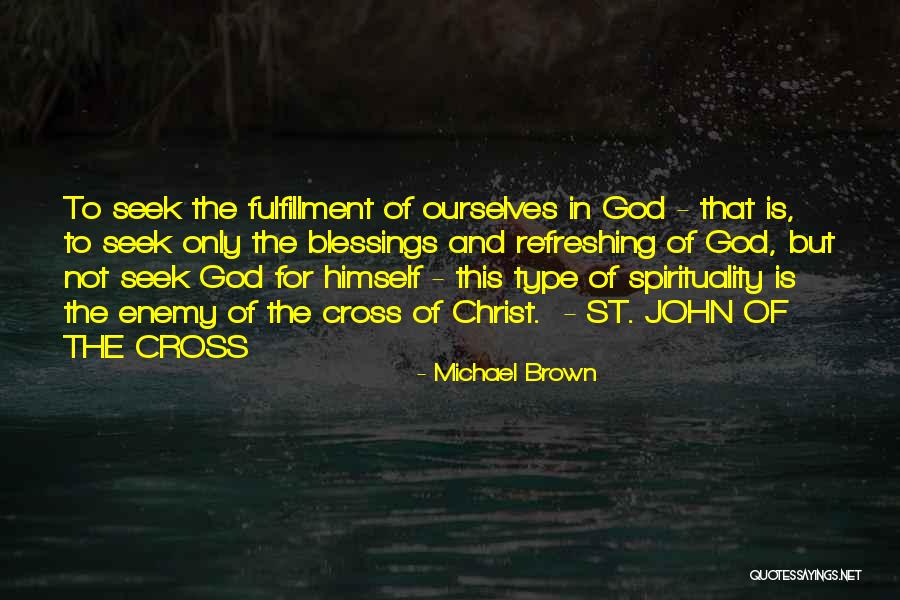 St Michael Quotes By Michael Brown St Michael Quotes By Michael Brown