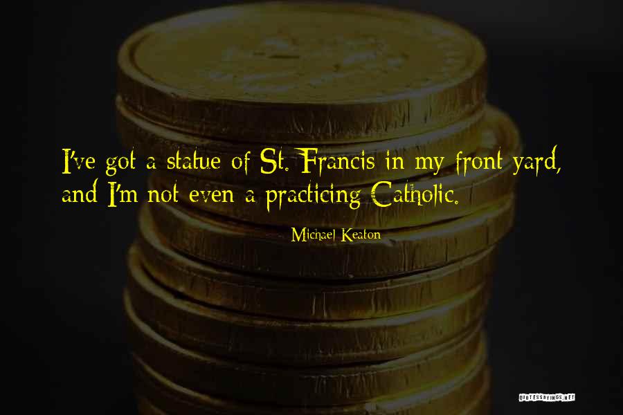 St Michael Quotes By Michael Keaton St Michael Quotes By Michael Keaton
