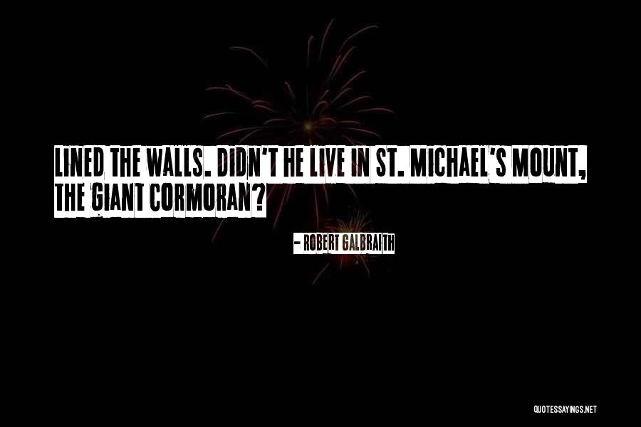 St Michael Quotes By Robert Galbraith St Michael Quotes By Robert Galbraith