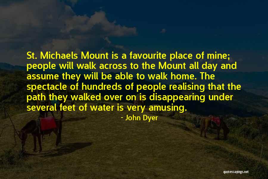 St Michaels Quotes By John Dyer St Michaels Quotes By John Dyer
