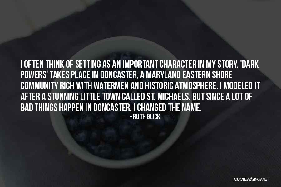 St Michaels Quotes By Ruth Glick St Michaels Quotes By Ruth Glick