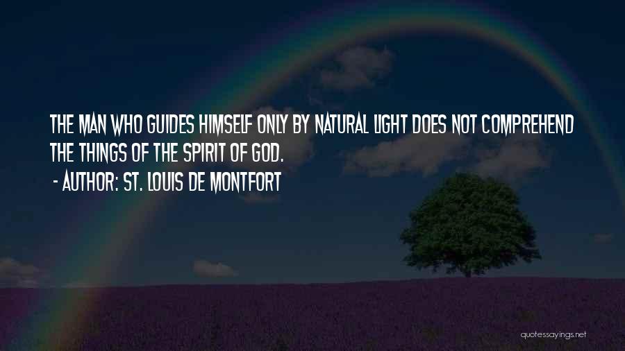 St. Montfort Quotes By St. Louis De Montfort