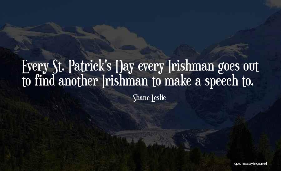 St Patrick S Day Quotes By Shane Leslie St Patrick S Day Quotes By Shane Leslie