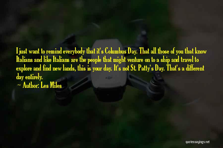 St Patty's Quotes By Les Miles St Patty's Quotes By Les Miles