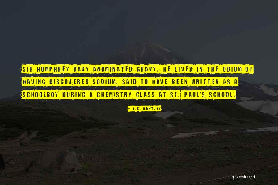 St Paul And All That Quotes By E.C. Bentley St Paul And All That Quotes By E.C. Bentley