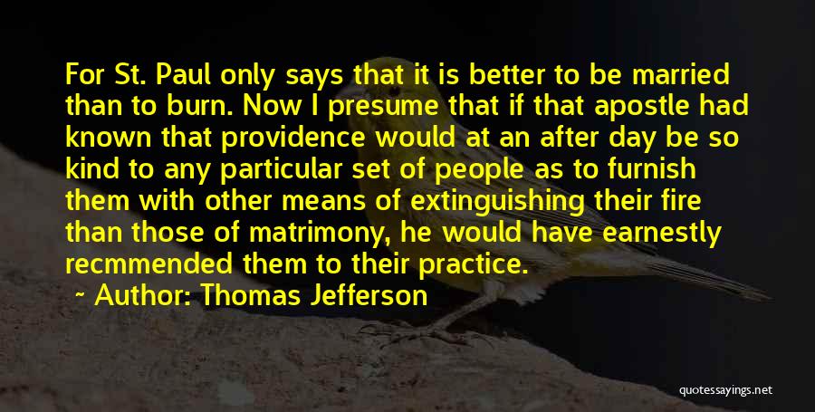 St Paul Apostle Quotes By Thomas Jefferson