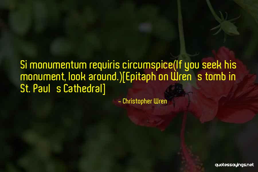 St Paul Cathedral Quotes By Christopher Wren St Paul Cathedral Quotes By Christopher Wren