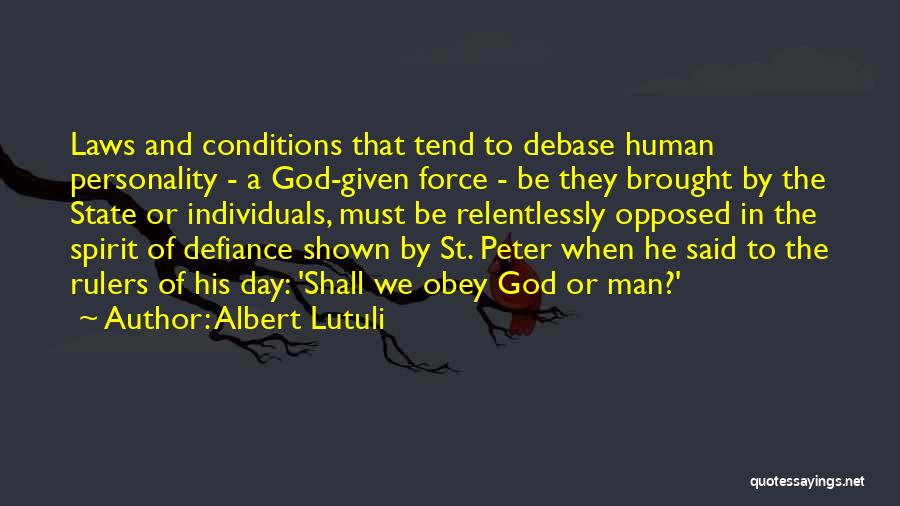 St Peter Quotes By Albert Lutuli