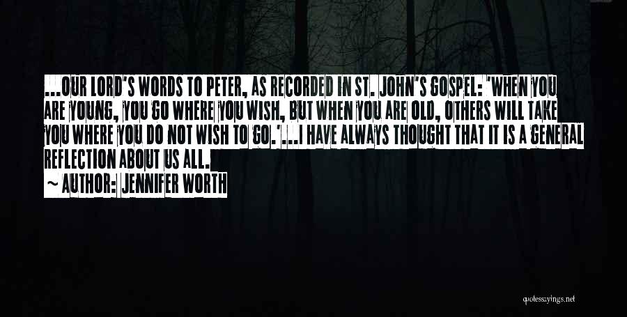 St Peter Quotes By Jennifer Worth