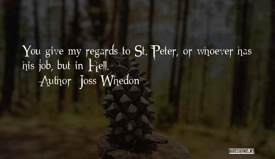 St Peter Quotes By Joss Whedon