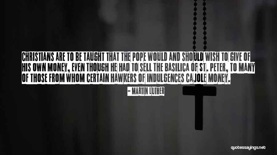 St Peter Quotes By Martin Luther