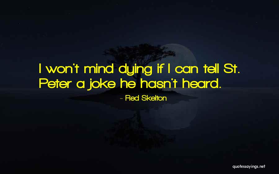St Peter Quotes By Red Skelton St Peter Quotes By Red Skelton