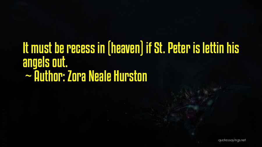 St Peter Quotes By Zora Neale Hurston