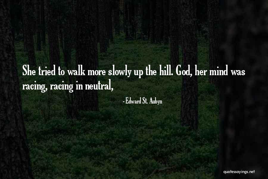 St Racing Quotes By Edward St. Aubyn St Racing Quotes By Edward St. Aubyn