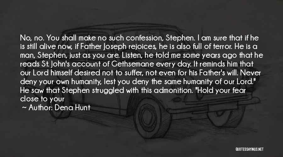 St Stephen Quotes By Dena Hunt