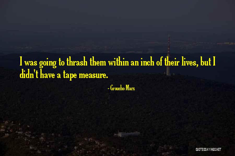 St Teresa Margaret Redi Quotes By Groucho Marx St Teresa Margaret Redi Quotes By Groucho Marx