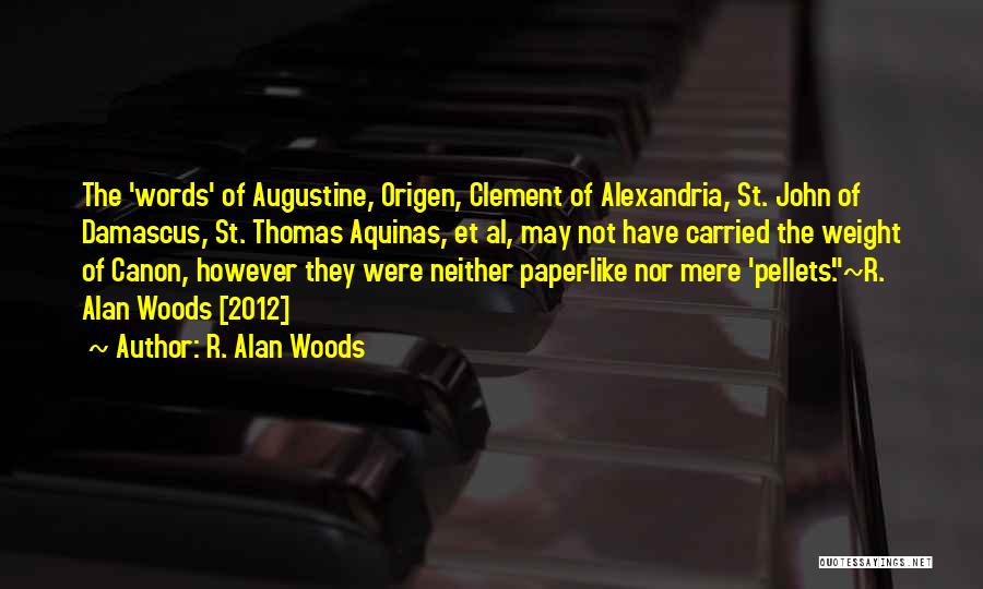 St Thomas More Quotes By R. Alan Woods