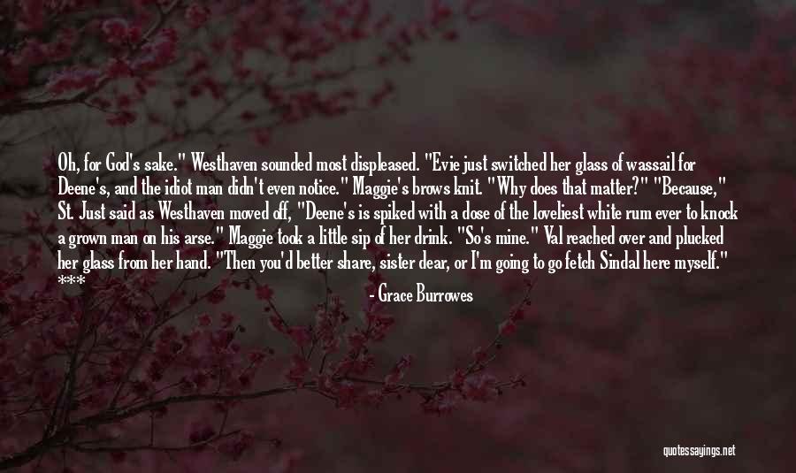 St Val Quotes By Grace Burrowes St Val Quotes By Grace Burrowes