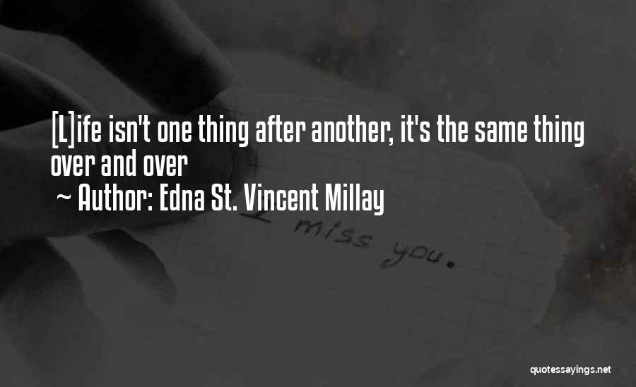 St Vincent Millay Quotes By Edna St. Vincent Millay