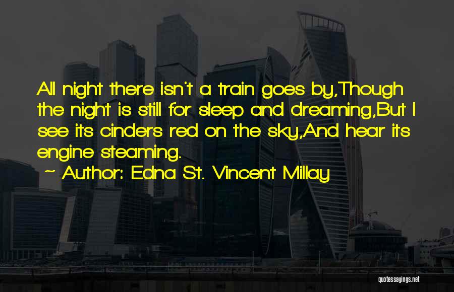 St Vincent Millay Quotes By Edna St. Vincent Millay