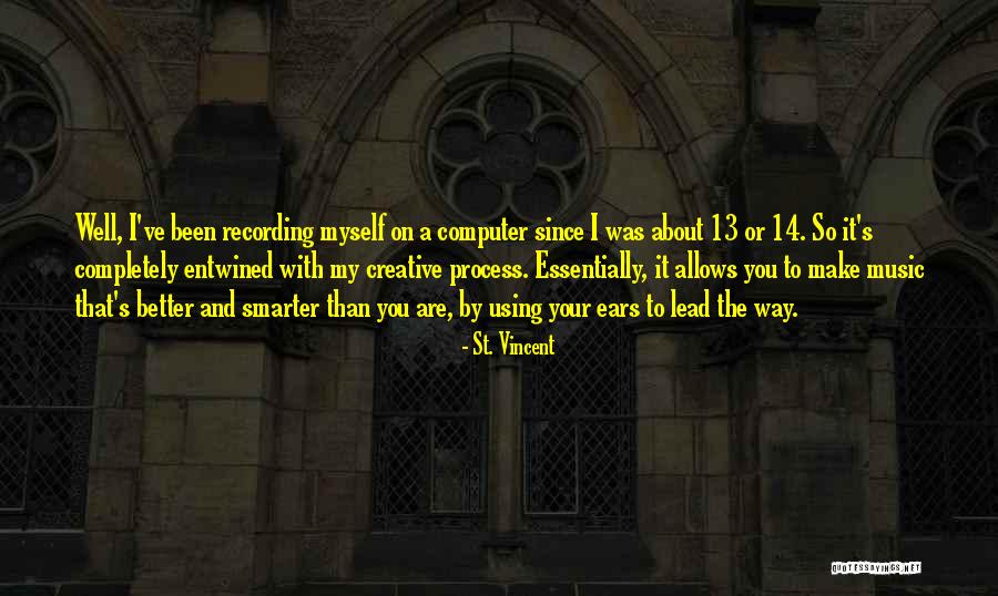 St. Vincent Quotes 139743 St. Vincent Quotes 139743